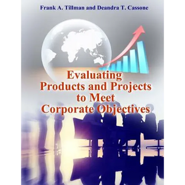 Evaluating Products and Projects to Meet Corporate Objectives
