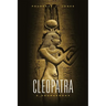 Cleopatra: A Sourcebook Volume 31