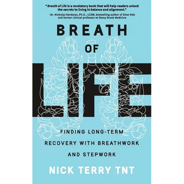 Breath of Life: Finding Long-Term Recovery with Breathwork and Stepwork