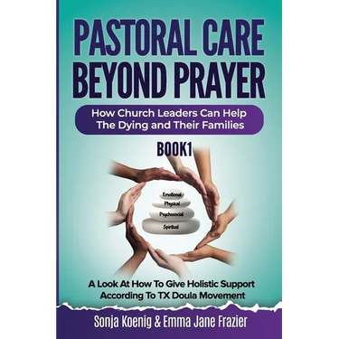 Pastoral Care Beyond Prayer