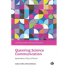 Queering Science Communication: Representations, Theory, and Practice