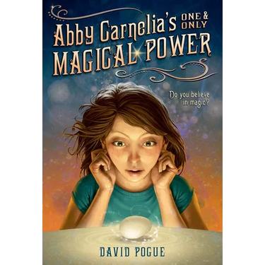 Abby Carnelia's One and Only Magical Power