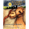 A Camel's Story, a Search for the Messiah