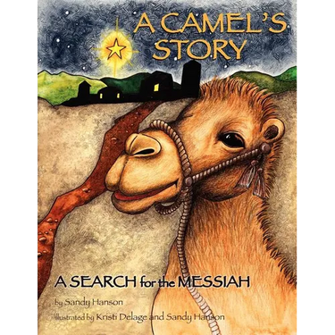 A Camel's Story, a Search for the Messiah
