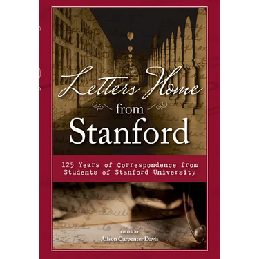 Letters Home from Stanford