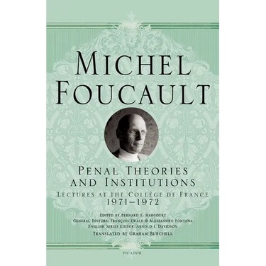 Penal Theories and Institutions: Lectures at the Collège de France
