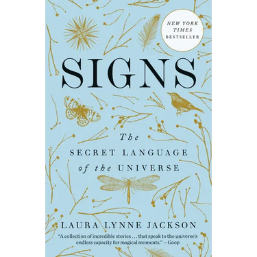 Signs: The Secret Language of the Universe