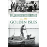 Gullah Geechee Heritage in the Golden Isles