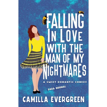 Falling in Love with the Man of My Nightmares: A Sweet Romantic Comedy
