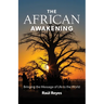 The African Awakening: Bringing the Message of Life to the World