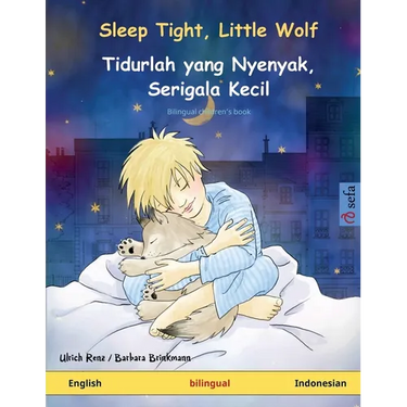 Sleep Tight, Little Wolf - Tidurlah yang Nyenyak, Serigala Kecil (English - Indonesian): Bilingual children's book