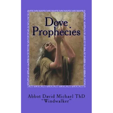 Dove Prophecies: Salvation Among the Native Americans