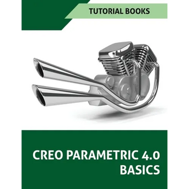 Creo Parametric 4.0 Basics