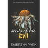 Seeds of His Evil