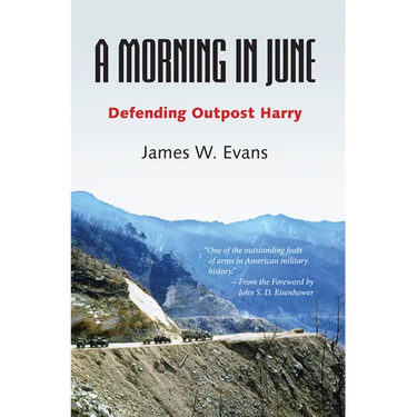 A Morning in June: Defending Outpost Harry