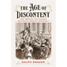 The Age of Discontent: How Workers and Farmers Reinvented American Democracy
