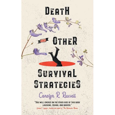 Death and Other Survival Strategies