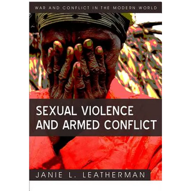Sexual Violence and Armed Conflict