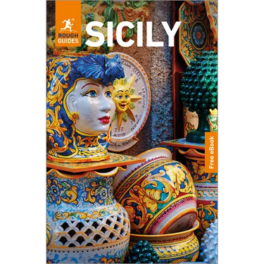 Rough Guides Sicily: Travel Guide with eBook: 2026-2027 Insider Tips Must-See Sights Maps & Itineraries Covers: Palermo, Catania, Mount Etna and More