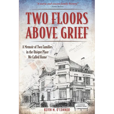 Two Floors Above Grief: A Memoir of Two Families in the Unique Place We Called Home