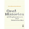 Voice of Witness Student Workbook: Oral Histories of Displacement and Determination