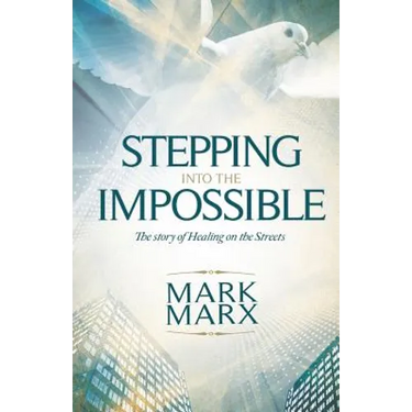 Stepping Into the Impossible: The story of healing on the streets