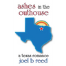 Ashes in the Outhouse