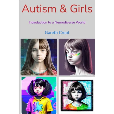 Autism & Girls: Introduction to a Neurodiverse World