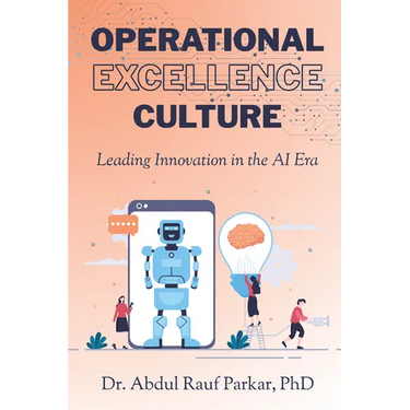 Operational Excellence Culture: Leading Innovation in the AI Era