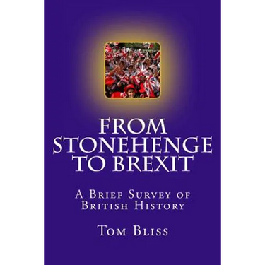 From Stonehenge To Brexit: A Brief Survey of British History