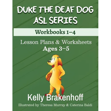 Duke the Deaf Dog ASL Series Ages 3-5: Lesson Plans & Worksheets Workbooks 1-4