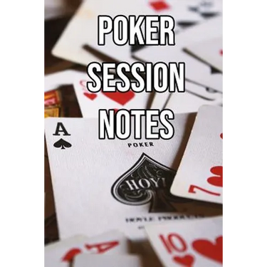 Poker Session Notes: Log Sessions, Notes on Players, Tenancies, Rake, Tournaments