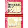 Hundred Days to Richmond: Ohio's "Hundred Days" Men in the Civil War