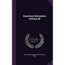 American Statesmen Volume 38