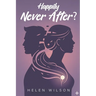 Happily Never After?