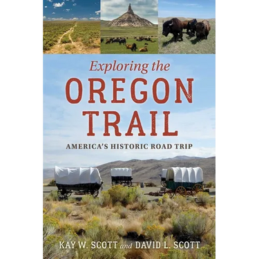 Exploring the Oregon Trail: America's Historic Road Trip