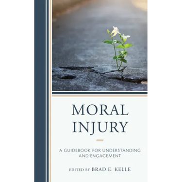 Moral Injury: A Guidebook for Understanding and Engagement