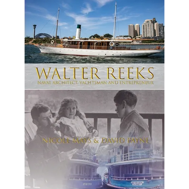 Walter Reeks: Naval Architect, Yachtsman and Entrepreneur