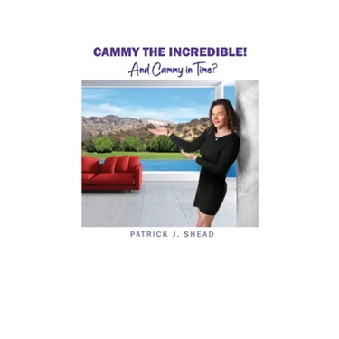 Cammy the Incredible!: And Cammy in Time?