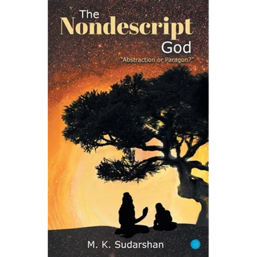 The Nondescript God: "Abstraction or Paragon?"