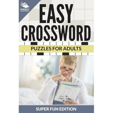 Easy Crossword Puzzles For Adults Super Fun Edition