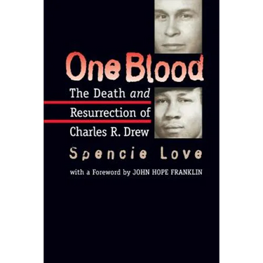 One Blood: The Death and Resurrection of Charles R. Drew