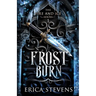 Frost Burn (The Fire and Ice Series, Book 1)