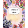 Sketch Book: Cat Sketchbook Scetchpad for Drawing or Doodling Notebook Pad for Creative Artists #5 Floral Flower Butterfly