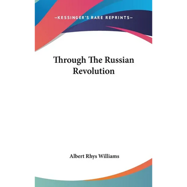 Through The Russian Revolution