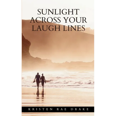 Sunlight Across Your Laugh Lines