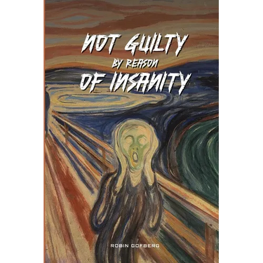 Not Guilty by reason of Insanity