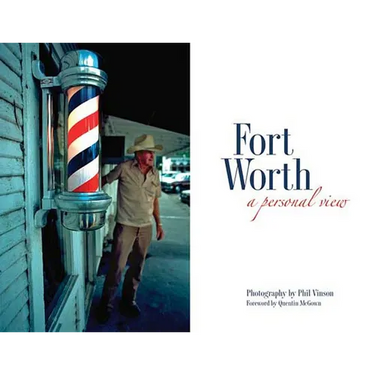 Fort Worth: A Personal View