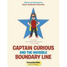 Captain Curious and the Invisible Boundary Line: Proverbial Kids(c)