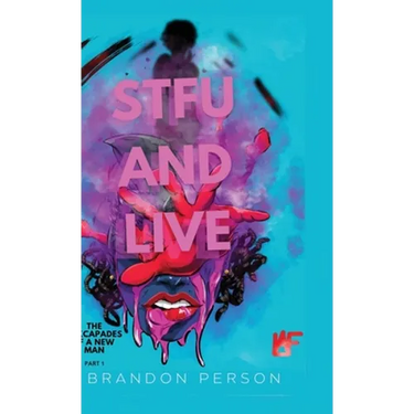 STFU and Live